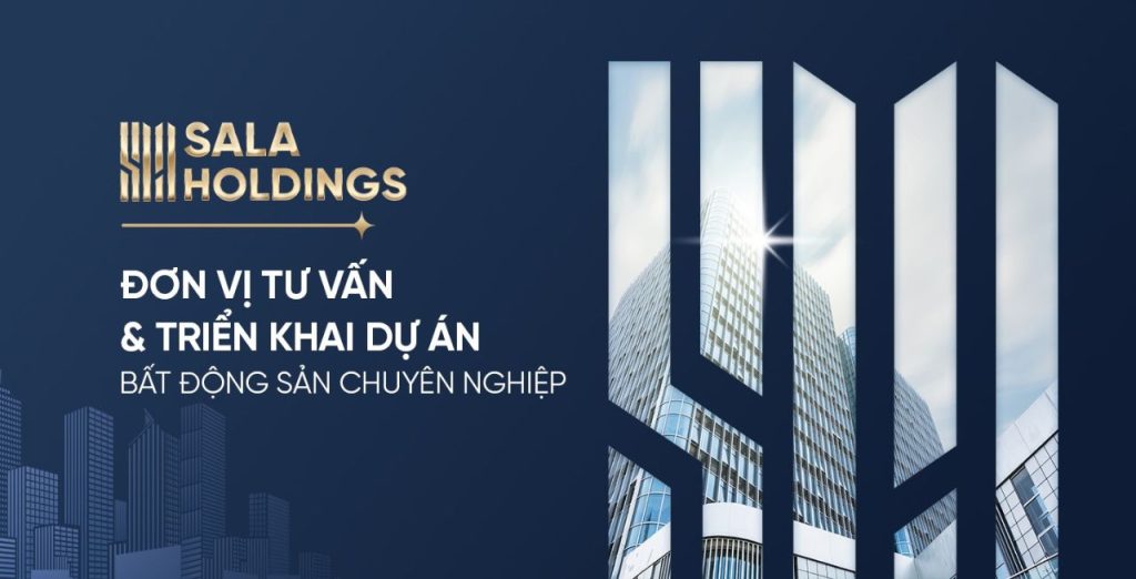 Đơn vị cố vấn Sala Holdings Bắc Sài Gòn năm 2026